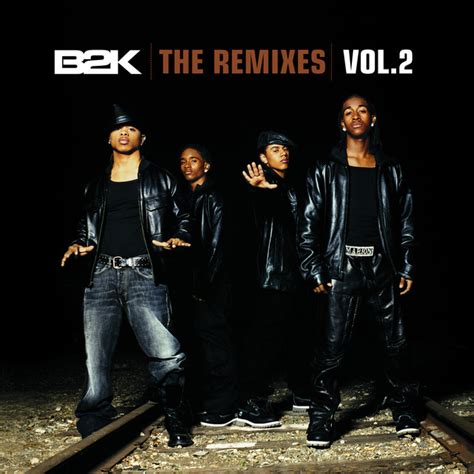 The Remixes Vol 2 By B2k On Spotify