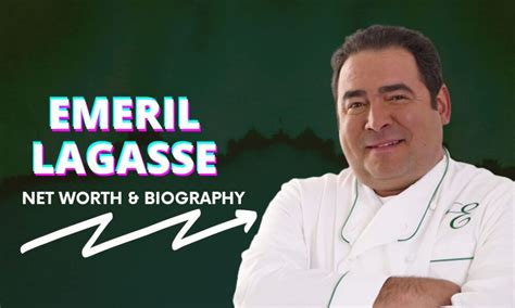 Emeril Lagasse Net Worth And Biography