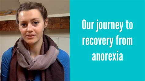 Our Journey To Recovery From Anorexia Youtube