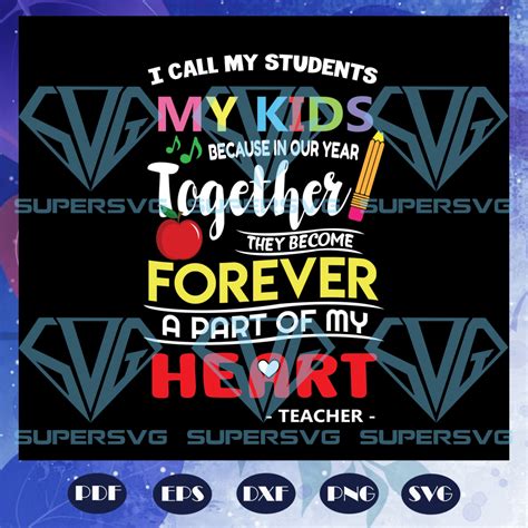 I Call My Students My Kids Svg Teacher Day Svg Teacher Svg Teacher
