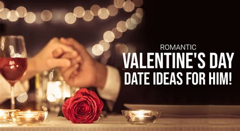 Romantic Valentines Day Date Ideas For Him Fnp