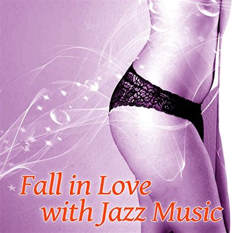 Fall In Love With Jazz Music Sensual Jazz Music Calming Sounds Piano Lovers Sensual Evening
