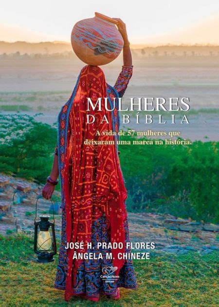 Mulheres da bi blia by José H Prado Flores Ângela M Chineze eBook