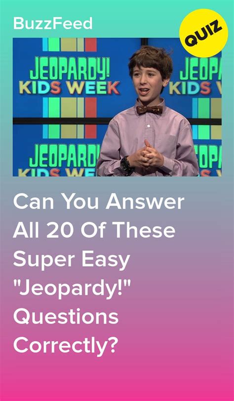 How to make your own jeopardy game on google slides. Can You Answer All 20 Of These Super Easy "Jeopardy ...