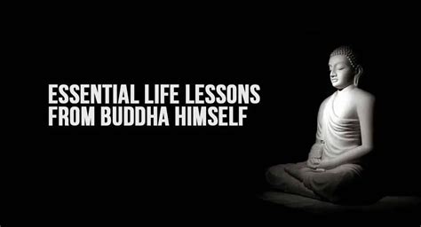Essential Life Lessons From Buddha Himself
