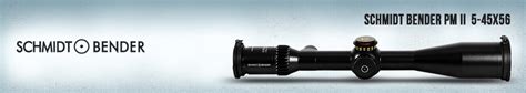 Schmidt Bender Pm Ii 5 45x56 Riflescopes For Sale Buy Now