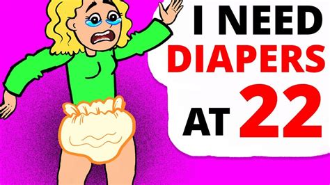 I Wear Diapers At And I Blame Youtube