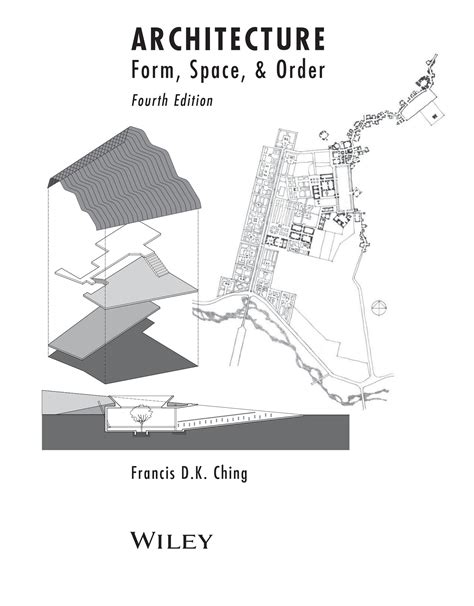 Architecture Form Space And Order By Francis Dk Ching The Architect