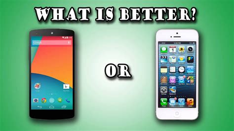 Android Is Better Than Iphone Debate DREBATRE