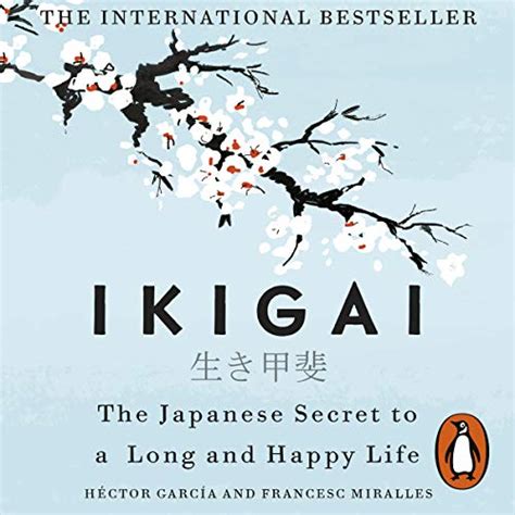 Ikigai The Japanese Secret To A Long And Happy Life H Rbuch Download H Ctor Garc A Francesc