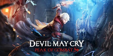 Devil May Cry Peak Of Combat Mobile Action Rpg Begins Pre