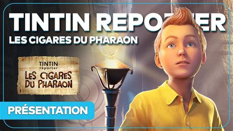 Tintin Reporter Tout Sur Le Jeu Les Cigares Du Pharaon Gameplay
