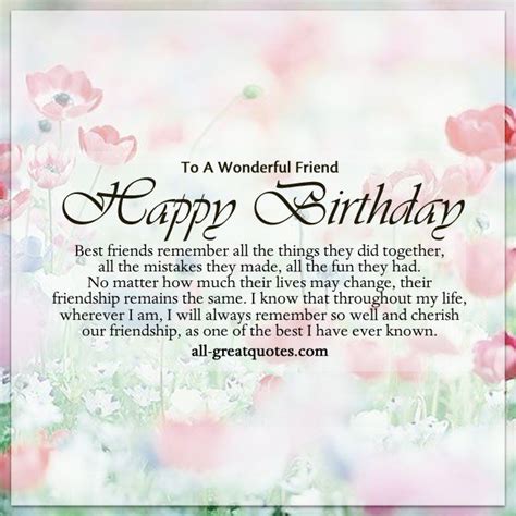 A true friend is very thoughtful, and the best way to show this is by sending some amazing birthday thoughts. ? To A Wonderful Friend ? | Happy birthday quotes for ...