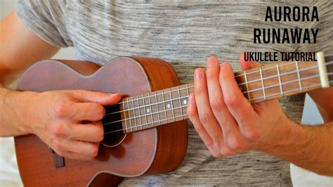 Aurora Runaway Easy Ukulele Tutorial With Chords Lyrics Youtube