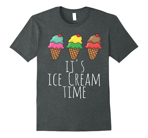 Its Ice Cream Time Funny Ice Cream T Shirt