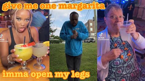 Give Me One Margarita Imma Open My Legs Tik Tok YouTube
