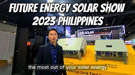 Future Energy Solar Show 2023 Smx Convention Center Youtube