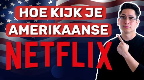 Hoe Kijk Je De Amerikaanse Netflix Vpn Tutorial Youtube