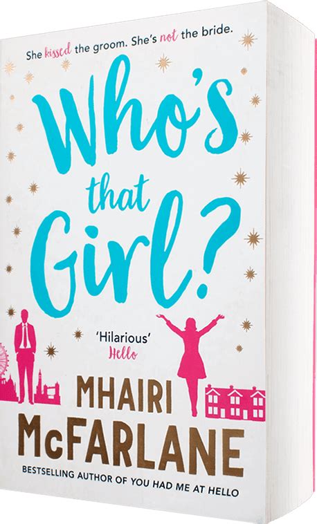 Whos That Girl A Novel By Mhairi Mcfarlane Rare Birds Book Club