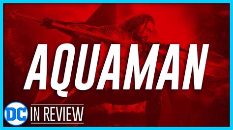 Aquaman Every Dceu Movie Reviewed And Ranked Youtube