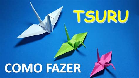 Origami Como Fazer Um Tsuru Passo A Passo Fácil E Simples Youtube