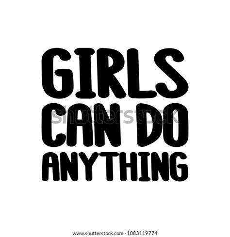 Inspirational Quote Girls Can Do Anything Stock Vector Royalty Free