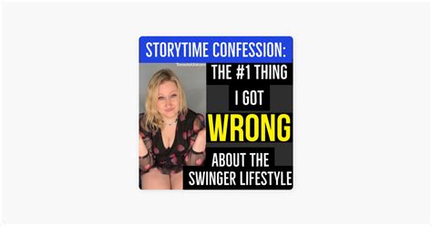 ‎my sex club and swinger lifestyle vlogs stories advice education short format podcast