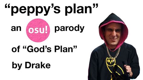Peppys Plan An Osu Parody Of Gods Plan By Drake Youtube