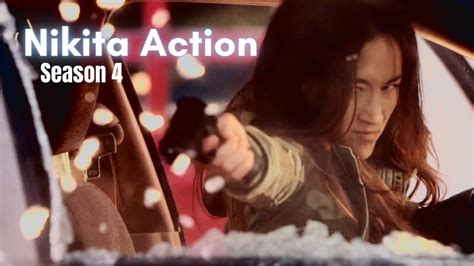 Nikita In Action Season 4 Youtube
