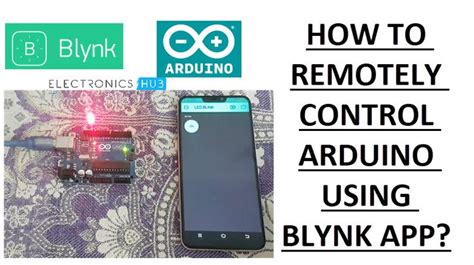 How To Remotely Control Arduino Using Blynk App Arduino App