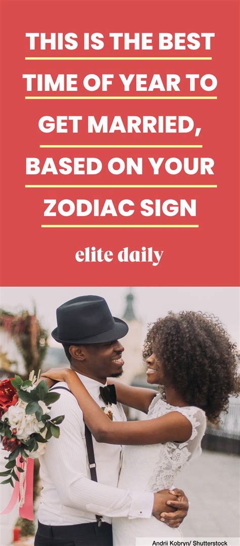 This Is The Best Time Of Year To Get Married Based On Your Zodiac Sign Getting Married Got