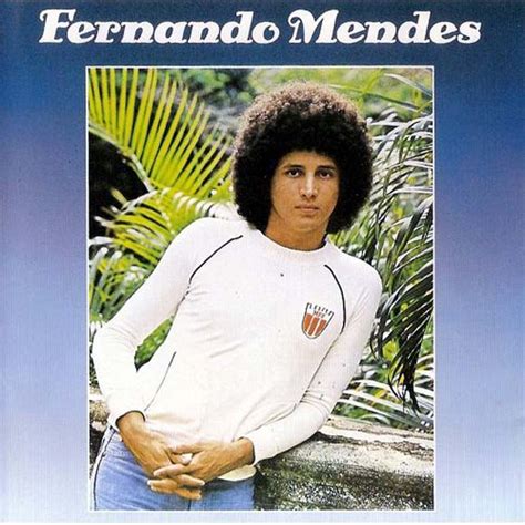 Изучайте релизы fernando mendes на discogs. Cantor Fernando Mendes | Site Oficial
