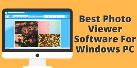 11 Best Photo Viewer Software For Windows 10 8 7 In 2023