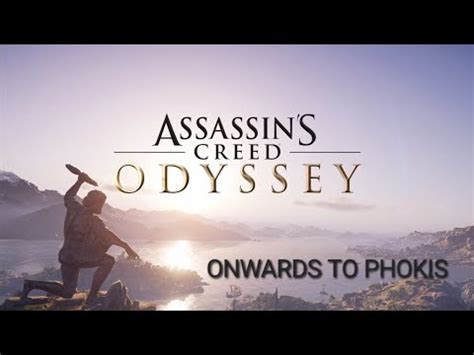 Assassin S Creed Odyssey Onwards To Phokis Youtube