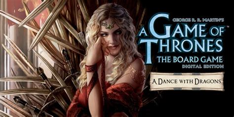 A Game Of Thrones The Board Game Digital Edition Has Launched For Ios And Android With A Dlc