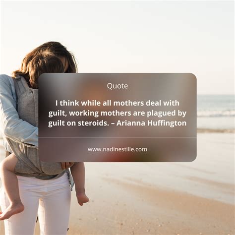 55 Uplifting And Powerful Working Mom Quotes To Rock Your World