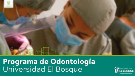 Síguenos y entérate de noticias, eventos y actividades de nuestra universidad. Estudia Odontología en la Universidad El Bosque - YouTube