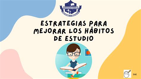 Estrategias Para Mejorar Los Habitos De Estudio