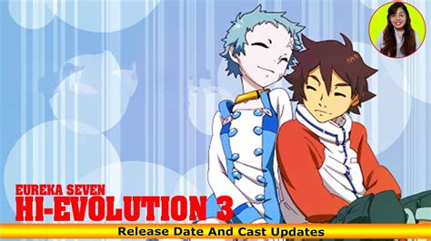 Eureka Seven Hi Evolution 3 Release Date And Cast Updates Release On