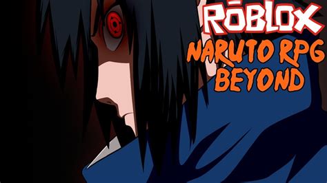 Power Of The Sharingan Roblox Naruto Rpg Beyond Episode 4 Roblox