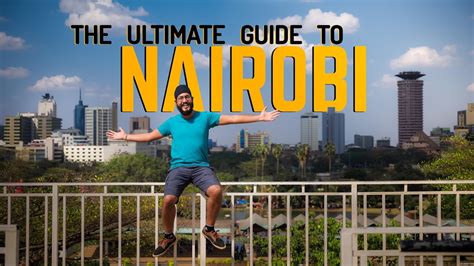 How To Travel Nairobi Kenya Things To Do In Nairobi Youtube