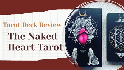 Tarot Deck Review Of The Naked Heart Tarot By Jillian Wilde YouTube