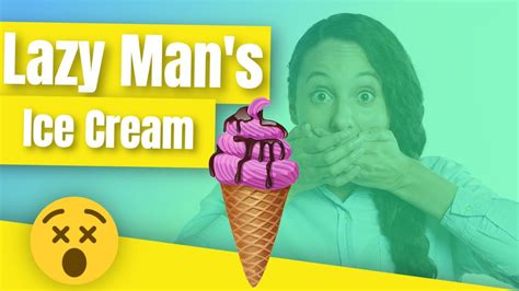 lazy man s ice cream youtube