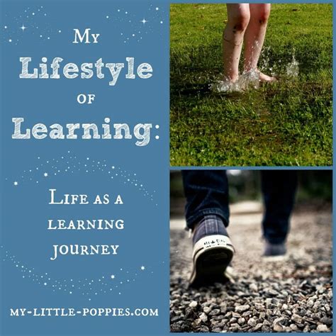 My Lifestyle Of Learning Life As A Learning Journey My Little Poppies