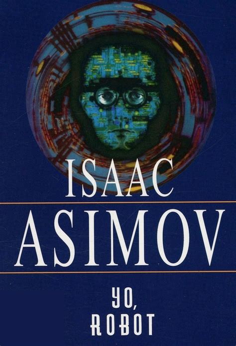 Isaac Asimov Yo Robot E Book Pdf Incluye Biografia Bs En