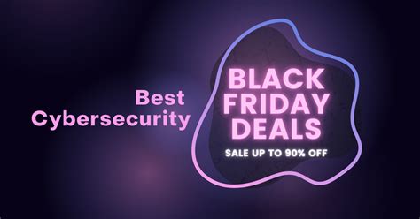 Best Cybersecurity Black Friday Deals For 2022 Secureblitz