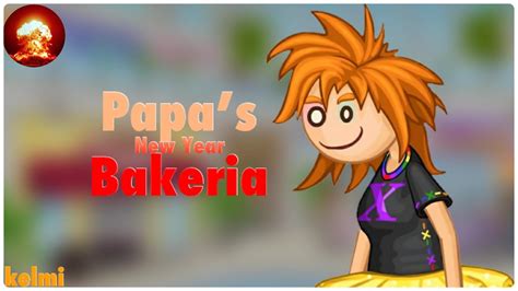 Papas Bakeria New Year Youtube