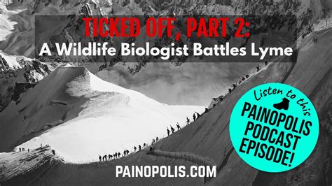 Ticked Off Part 2 A Wildlife Biologist Battles Lyme Disease Youtube