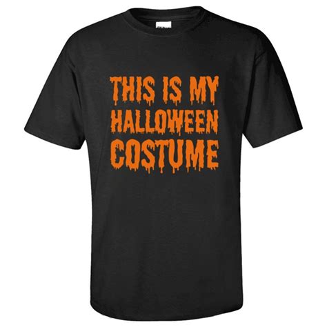 Halloween Funny T Shirt This Is My Halloween Costume T Shirts Adult Men