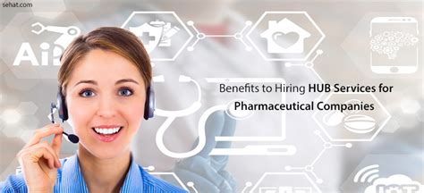3 Benefits To Hiring Hub Services For Pharmaceutical Companies